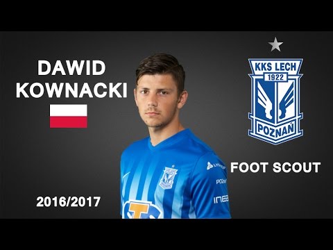 DAWID KOWNACKI | Lech Poznan | Goals, Skills, Assists | 2016/2017 (HD)