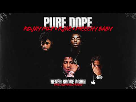 ROJAYMLP, RJAE, Meechy Baby - Pure Dope