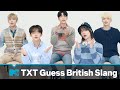 TOMORROW X TOGETHER Guess British Slang | Slanguage | MTV Music | MTV UK