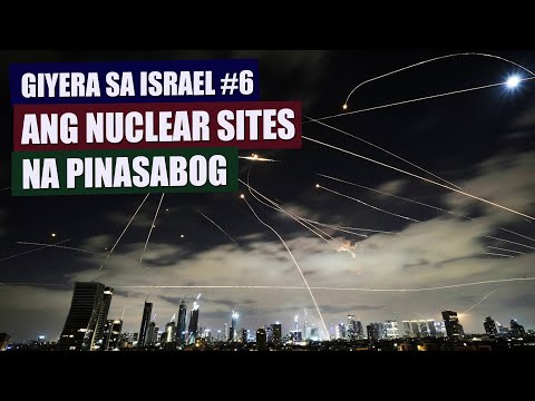 GIYERA SA ISRAEL PART 6 - ANG NUCLEAR SITES NA PINASABOG