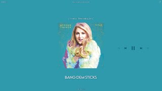 meghan trainor - bang dem sticks (sped up + reverb)