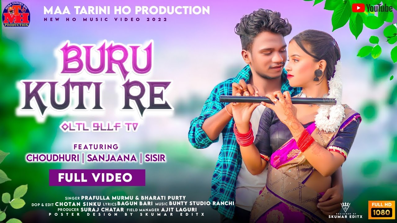 Buru Kuti Re || Choudhuri & Sanjana || New Ho video song 2022 || Maa Tarini Ho production ||
