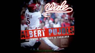 Wale - Albert Pujols (Feat. Rick Ross, Fabolous) [No DJ]