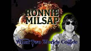 Ronnie Milsap -- When Two Worlds Collide