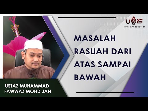 Rasuah, Penyakit Yang MEMBARAH! | Ustaz Muhammad Fawwaz Mohd Jan