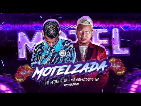 MC VITINHO JB - MC RODRIGODO CN -MOTELZADA- (REMIX BREGA FUNK)