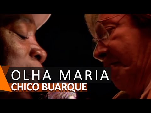 Chico Buarque - Olha Maria - Tom Jobim  Chico Buarque  Vinícius de Moraes
