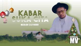 Download lagu KABAR SUKACITA - Marlon Lilitnuhu mp3 Download lagu KABAR SUKACITA - Marlon Lilitnuhu mp3
