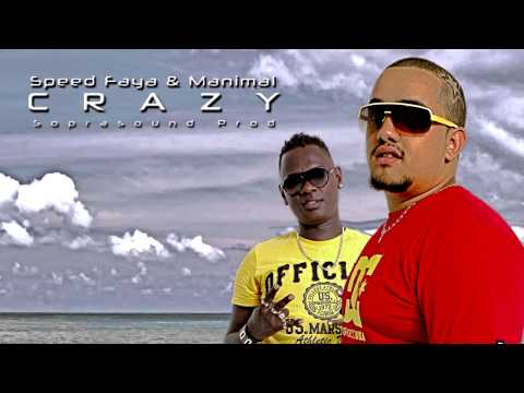 Speed faya & Manimal - Crazy