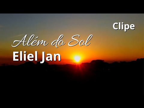 Além Do Sol - Eliel Jan