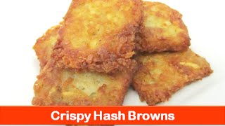 Crispy hash browns recipe/fast food style/breakfast recipes/potato evening snacks-letsbefoodie.com