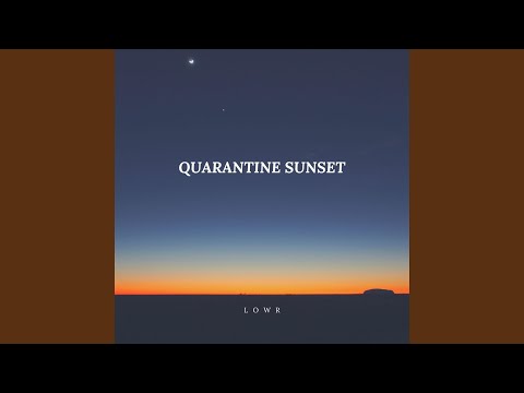 Quarantine sunset