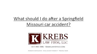 What should I do after a Springfield Missouri car accident?