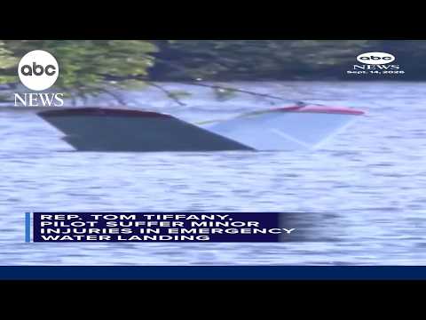 Rep. Tom Tiffany, pilot suffer minor injuries in emergency water landing