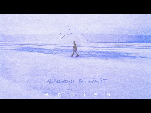 Zodier - Albastru Rasarit | OST Mirciulica
