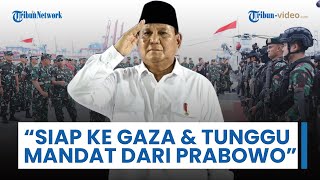 Pasukan Gabungan TNI-Polri Siap Berangkat ke Gaza, Diklaim Tinggal Tunggu Mandat Presiden Prabowo