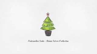 Nutcracker Suite - Brian Setzer Orchestra
