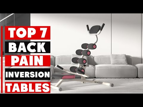 7 Powerful Inversion Tables to Relieve Back Pain – Quick & Effective Solutions