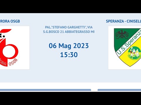 U15 - Aurora OSGB vs Speranza Cinisello - 06/05/2023