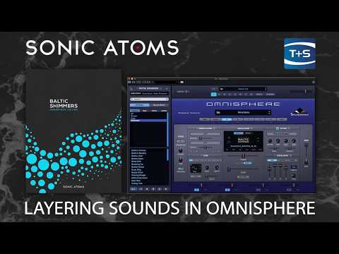 Layering sounds in Spectrasonics Omnisphere with Sonic Atoms Baltic Shimmers
