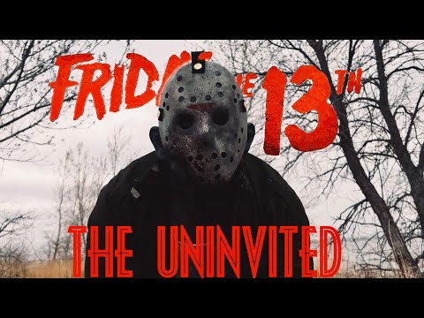 FRIDAY THE 13TH: THE UNINVITED - Friday the 13th fan film