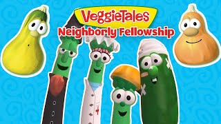 Neighborly Fellowship 💛 VeggieTales 🌱 Growing Together in Community