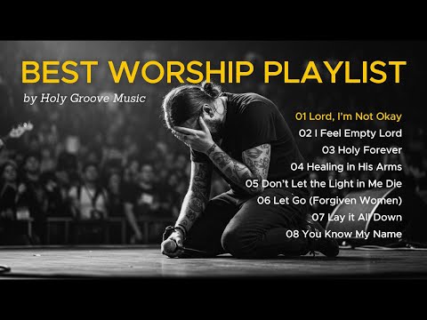 Best Healing Worship Playlist 🙏 | Soothing & Powerful Worship Songs for the Broken Soul