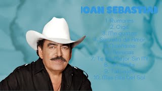 ✨ Joan Sebastian ✨ ~ Best Songs Collection 2024 ~ Greatest Hits Songs of All Time ✨