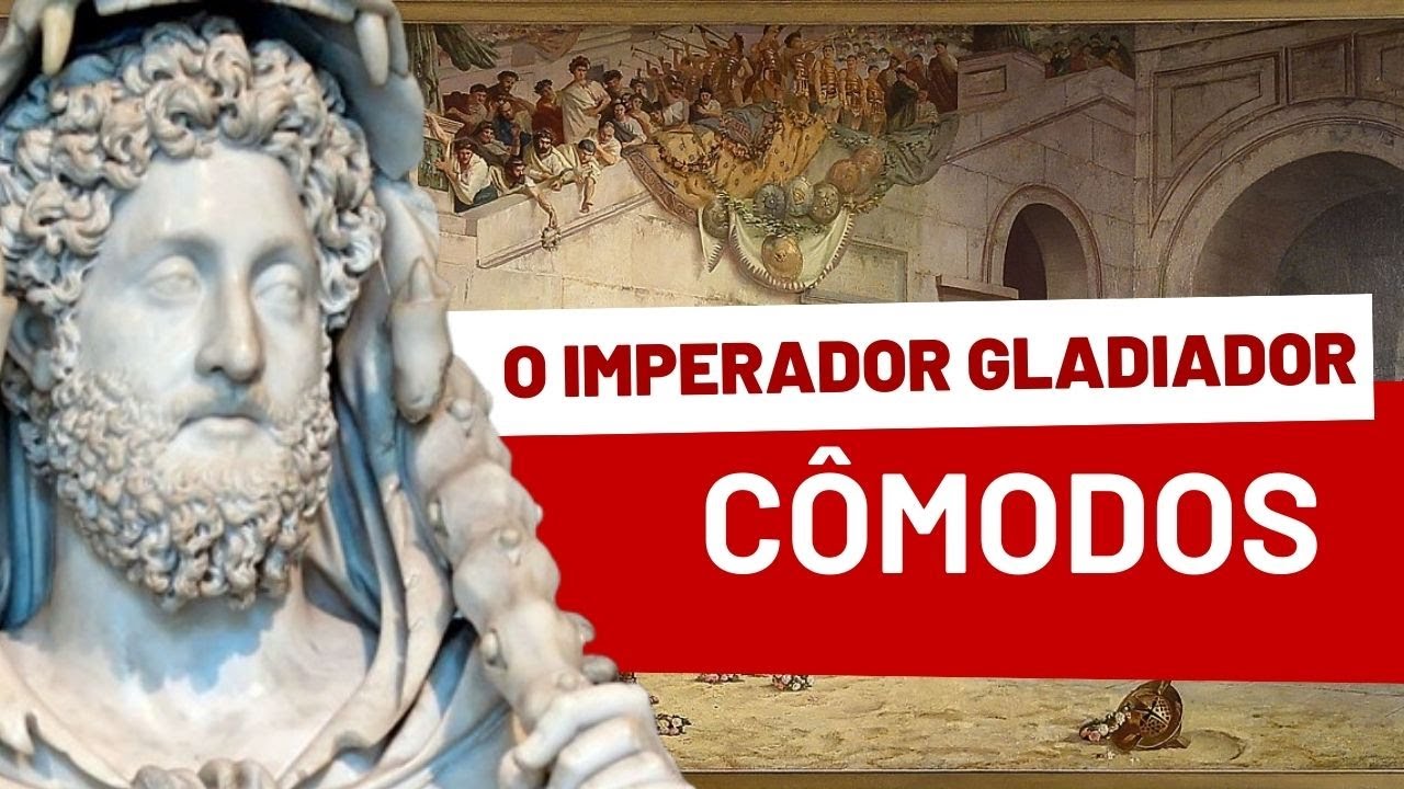 A HISTÓRIA REAL DE CÔMODOS: o imperador romano que se tornou GLADIADOR