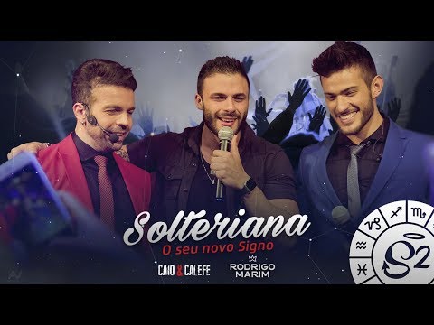 Solteriana - Caio e Calefe Feat. Rodrigo Marim (O Sequestrador) (DVD: "Aqui a Bagaceira Tem Nome")