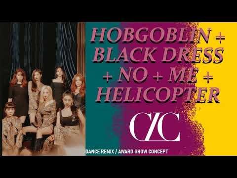 CLC - HOBGOBLIN + BLACK DRESS + NO + ME + HELICOPTER (ULTIMATE AWARD SHOW PERFORMANCE REMIX)