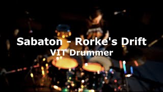 VIT Drummer - Sabaton Rorke&#39;s Drift (Drum Cover)