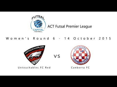 2015 ACT Women's Futsal P/L - Untouchables FC Red vs Canberra FC