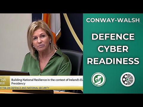 Rose Conway-Walsh: Defence Cyber Readiness and EU Presidency