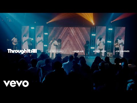 Limoblaze, Joe L Barnes, Moses Akoh - Through It All