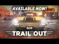 Трейлер Trail Out