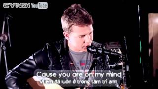 [Vietsub] On My Mind (Acoustic) - Cody Simpson ft. Tyler Ward