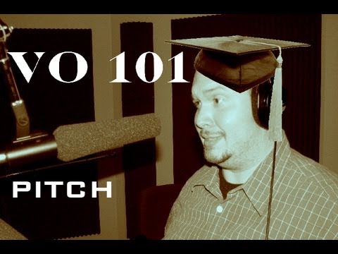 VO 101 Character Voices - Pitch