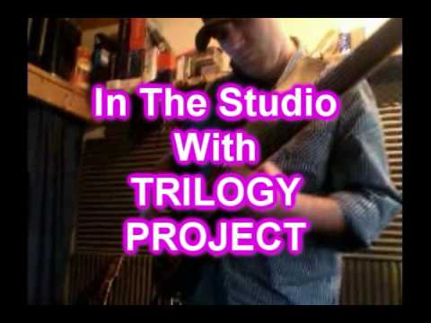 Trilogy Project In The Studio