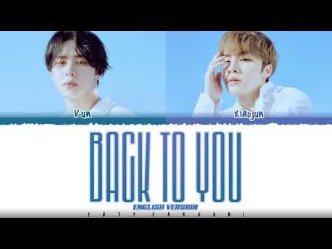 WayV 'KUN & XIAOJUN' - 'BACK TO YOU' [ENGLISH VERSION] Lyrics [Color Coded_Eng]
