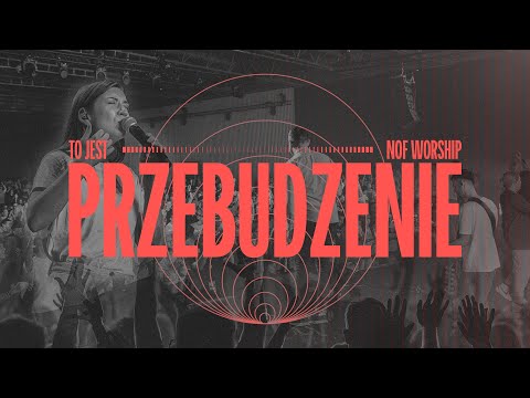 To Jest Przebudzenie | NOF Worship | Valeria Gurska | TIOT 2023