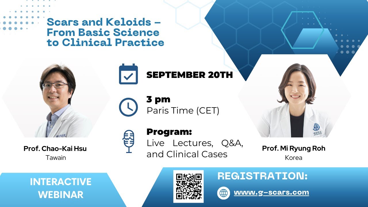 G-ScarS Workshop #11: Scars and Keloids - From Basic Science to Clinical Practice