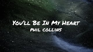 Phil Collins - You&#39;ll Be In My Heart (Lyric Video)