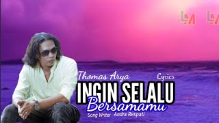 Download lagu INGIN SELALU BERSAMAMU ( Lyrics  ) - Thomas Arya  @LANG it MANTAP mp3