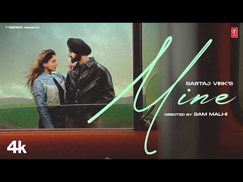 MINE (Official Video) | Sartaj Virk | Latest Punjabi Songs 2024 | T-Series