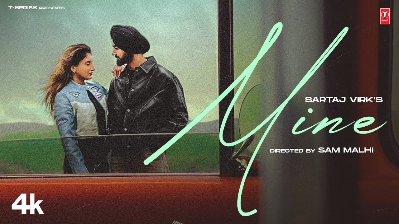 Mine Lyrics | Sartaj Virk