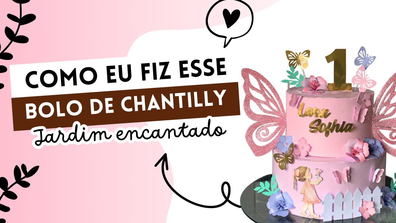 Bolo Jardim Encantado de Chantilly 🌸 | passo a passo desse Decoração Encantadora l