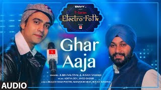 Ghar Aaja (Full Audio) by Jubin Nautiyal, Juggy Sandhu