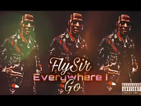 FlySir - Everywhere I Go (Official Audio)