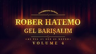 Rober Hatemo - Gel Barışalım - (Official Audio)